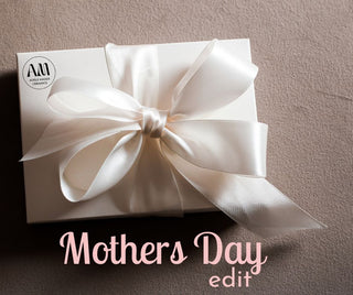 Mothers Day Edit
